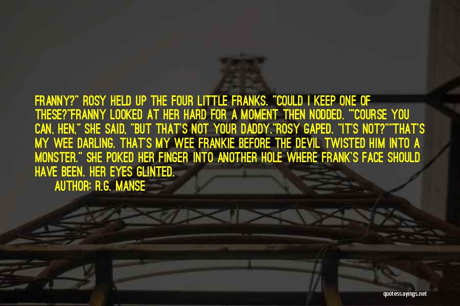 Franny Quotes By R.G. Manse