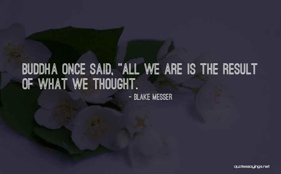 Franquicias Quotes By Blake Messer