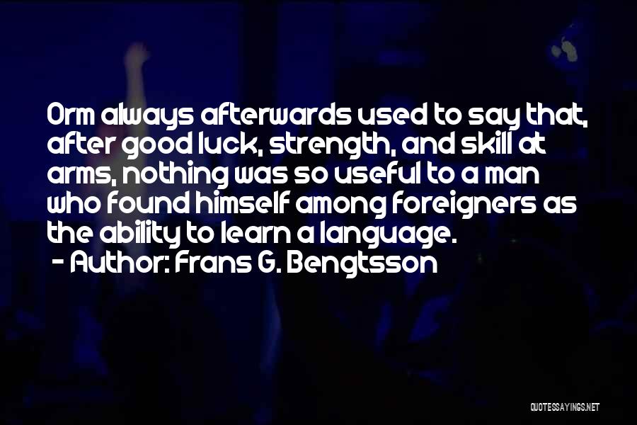 Frans G. Bengtsson Quotes 399493