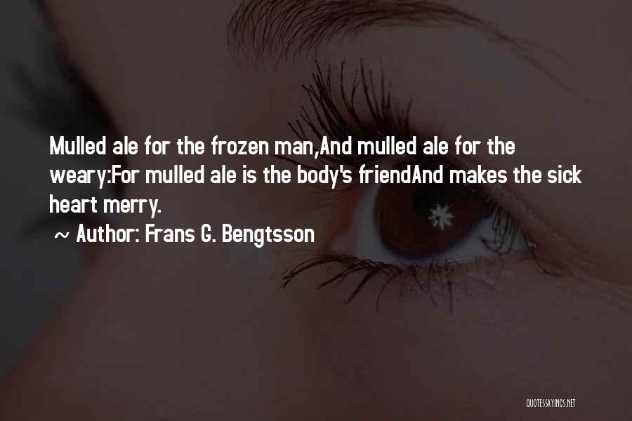 Frans G. Bengtsson Quotes 766743