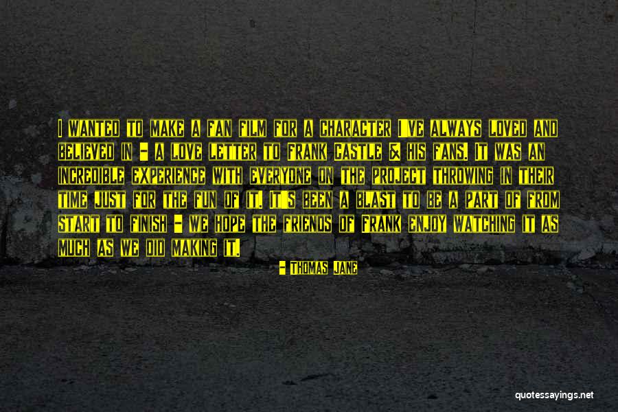 Fransa Bayrak Quotes By Thomas Jane Fransa Bayrak Quotes By Thomas Jane