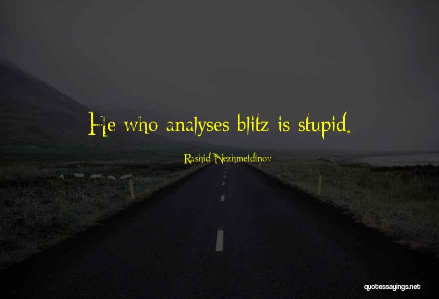 Franse Kranten Quotes By Rashid Nezhmetdinov Franse Kranten Quotes By Rashid Nezhmetdinov