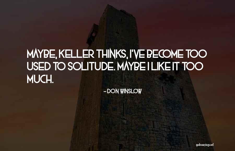 Fransoletite Quotes By Don Winslow Fransoletite Quotes By Don Winslow