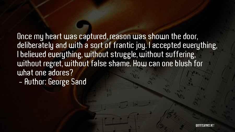 Frantic Quotes By George Sand