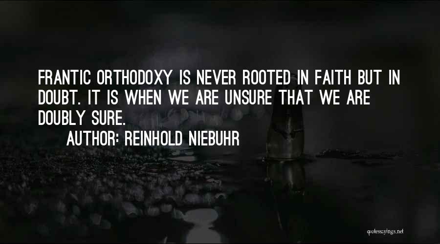 Frantic Quotes By Reinhold Niebuhr