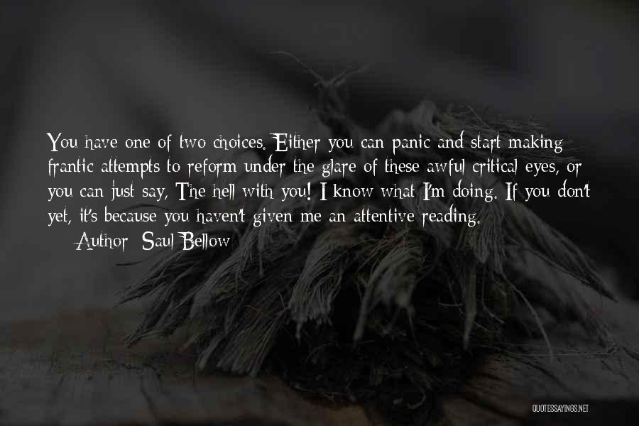 Frantic Quotes By Saul Bellow