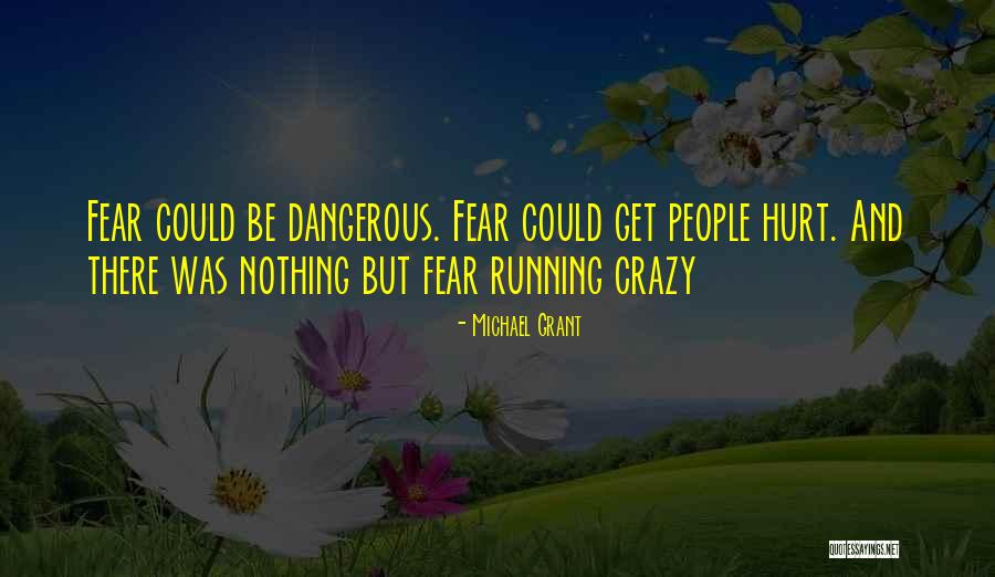 Frantisek Huf Quotes By Michael Grant Frantisek Huf Quotes By Michael Grant