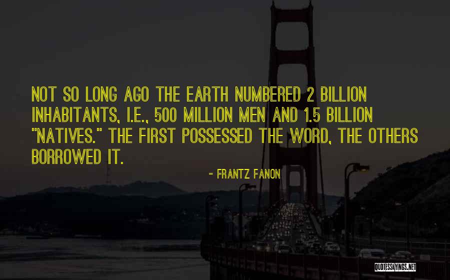 Frantz Fanon Quotes 1676652 Frantz Fanon Quotes 1676652