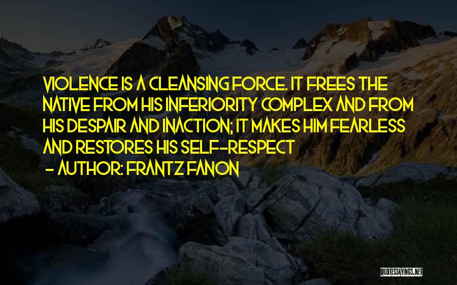 Frantz Fanon Quotes 332564