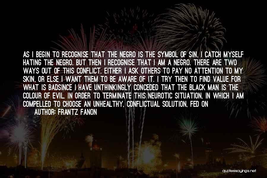 Frantz Fanon Quotes 527093