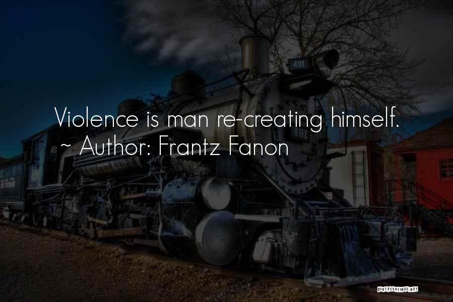 Frantz Fanon Quotes 586015