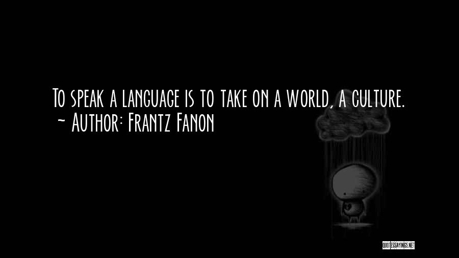 Frantz Fanon Quotes 739317