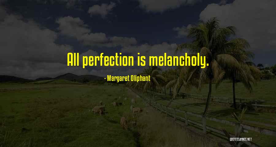 Franyelis Quotes By Margaret Oliphant Franyelis Quotes By Margaret Oliphant