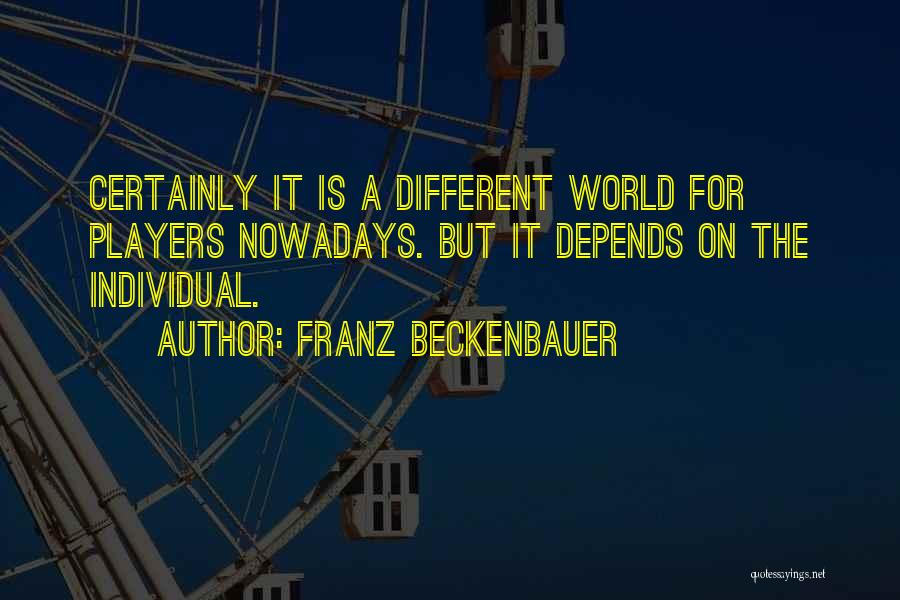 Franz Beckenbauer Quotes 1134503