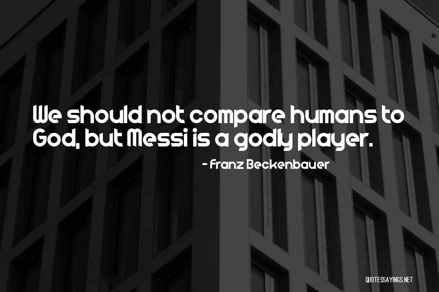 Franz Beckenbauer Quotes 310482 Franz Beckenbauer Quotes 310482