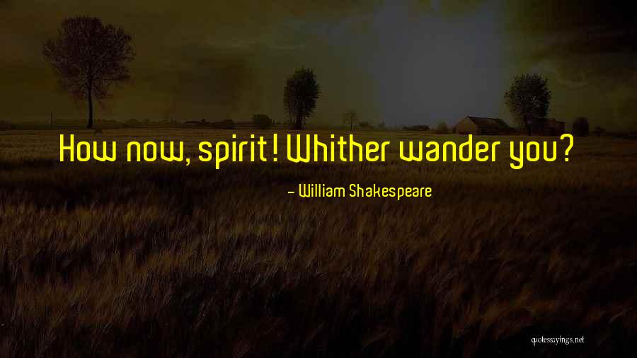 Franz Brentano Quotes By William Shakespeare Franz Brentano Quotes By William Shakespeare