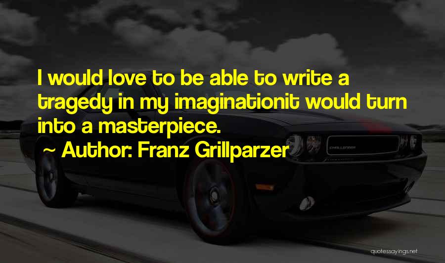 Franz Grillparzer Quotes 1338303