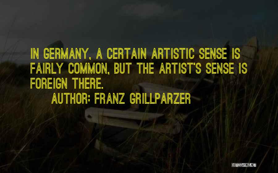 Franz Grillparzer Quotes 459151