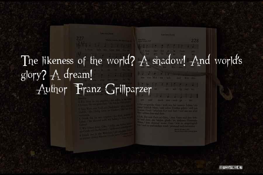 Franz Grillparzer Quotes 528316