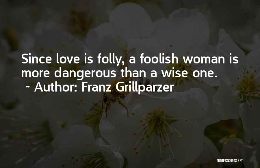 Franz Grillparzer Quotes 837652