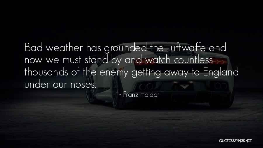 Franz Halder Quotes 1037987