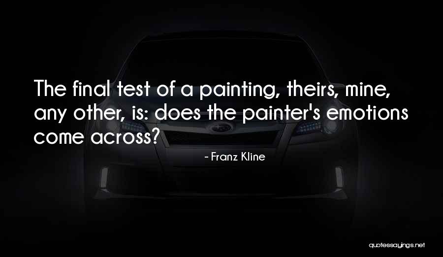 Franz Kline Quotes 2047210 Franz Kline Quotes 2047210