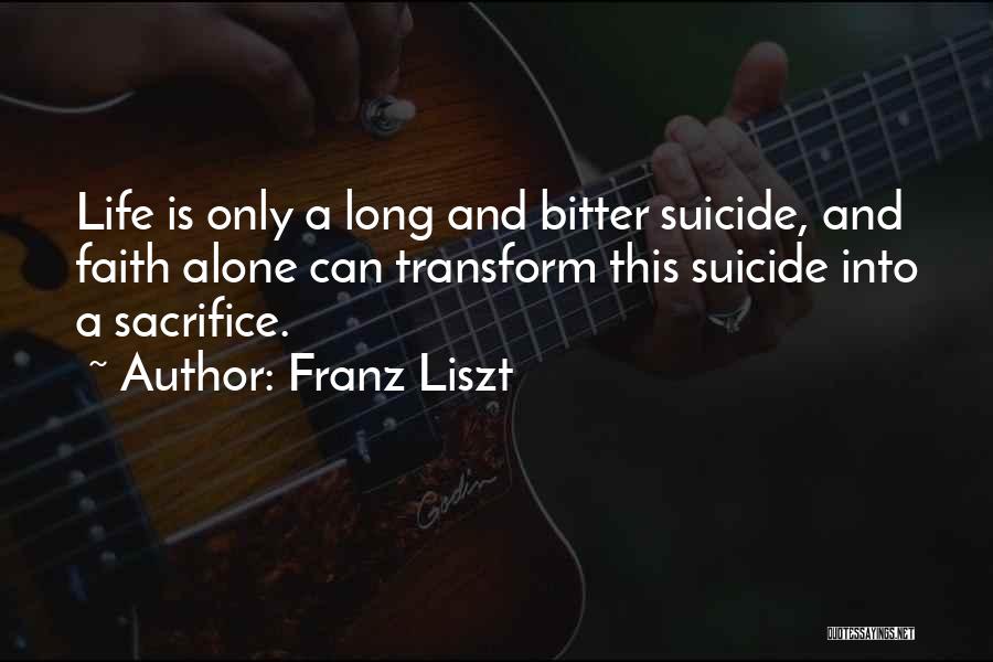 Franz Liszt Quotes 1547564