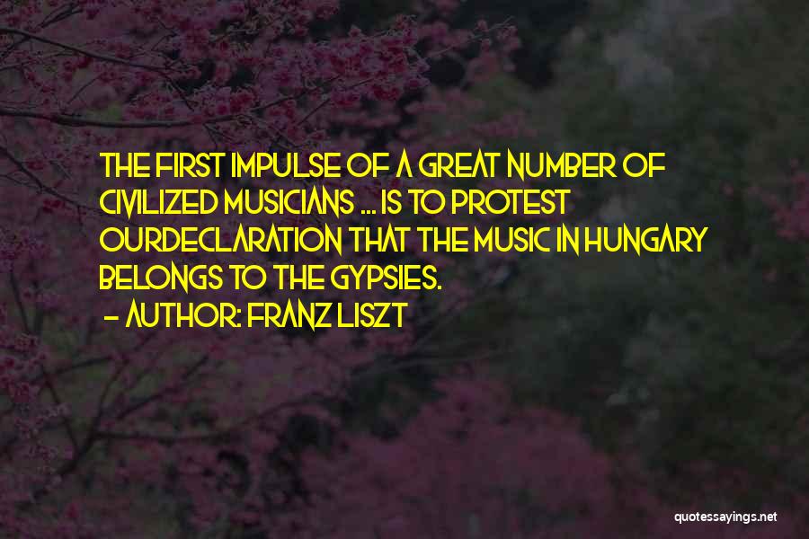 Franz Liszt Quotes 1600129