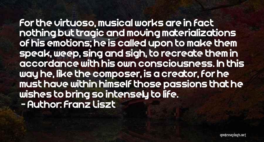 Franz Liszt Quotes 160474