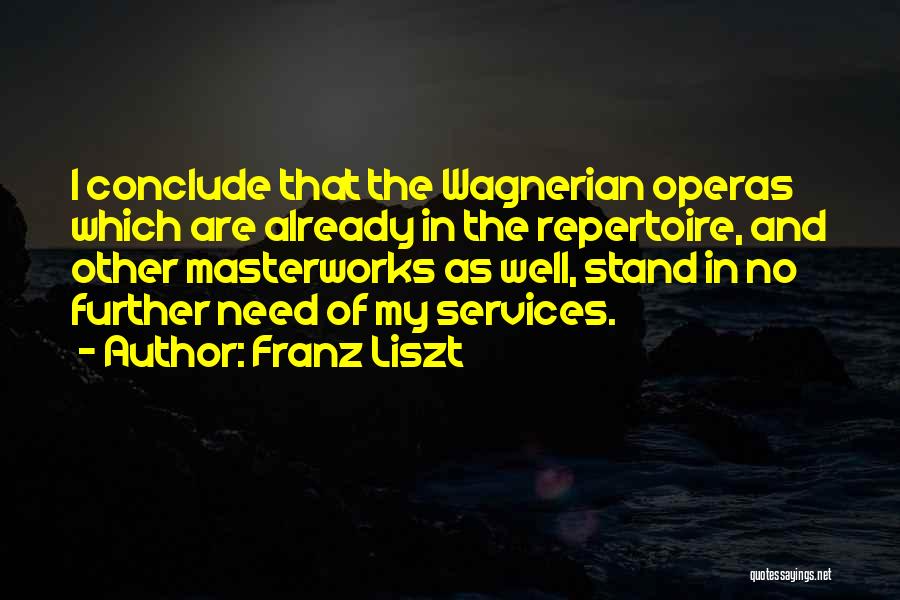 Franz Liszt Quotes 2097769