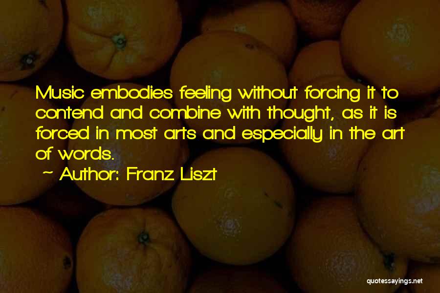 Franz Liszt Quotes 434349