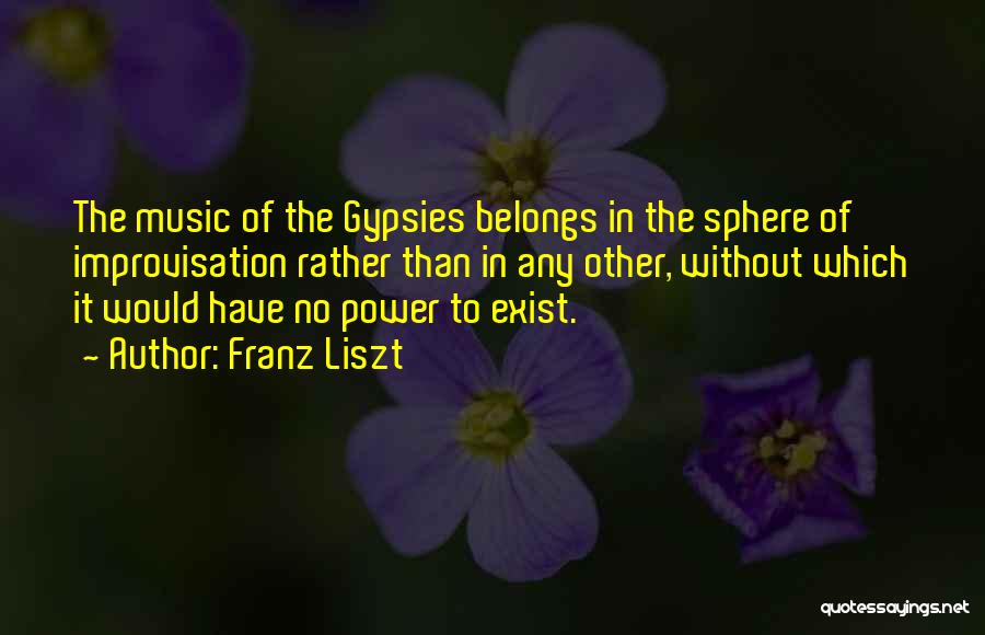 Franz Liszt Quotes 979239