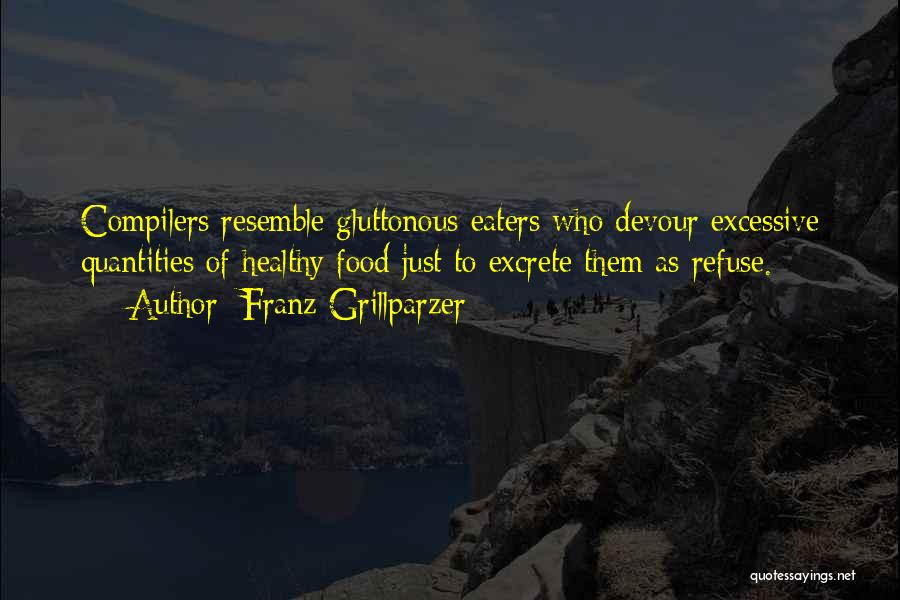 Franz Quotes By Franz Grillparzer