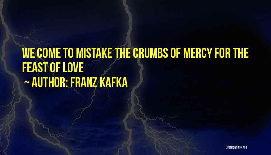 Franz Quotes By Franz Kafka