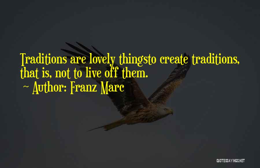 Franz Quotes By Franz Marc