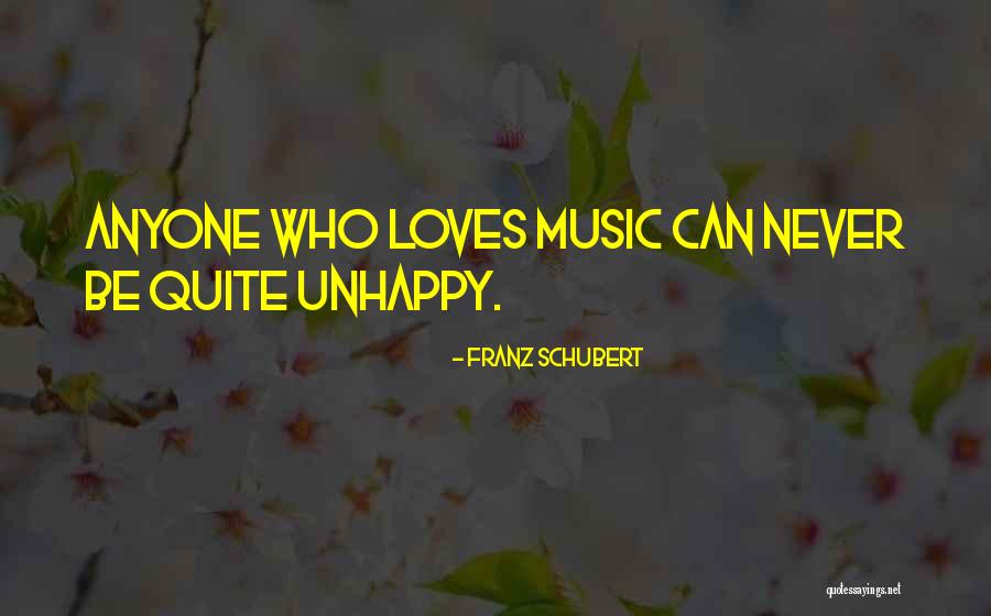 Franz Schubert Quotes 1278374