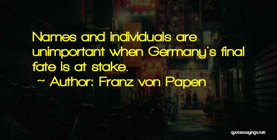 Franz Von Papen Quotes 948764