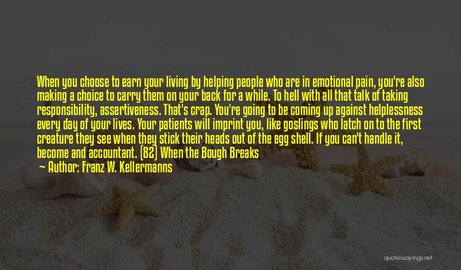 Franz W. Kellermanns Quotes 1110573