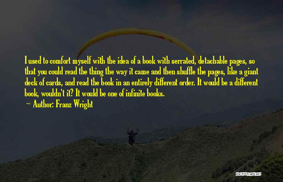 Franz Wright Quotes 1225776
