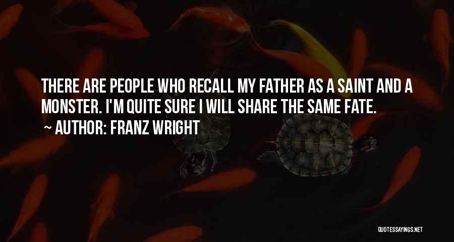 Franz Wright Quotes 1262851