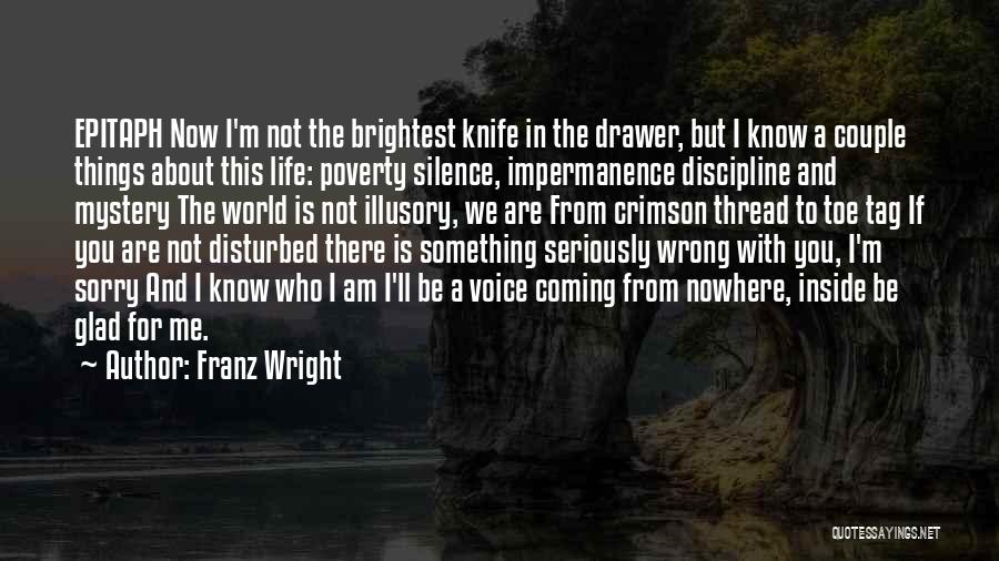 Franz Wright Quotes 1719993