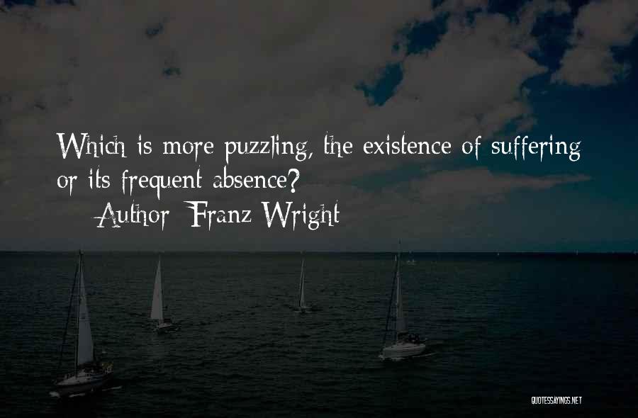 Franz Wright Quotes 1744397