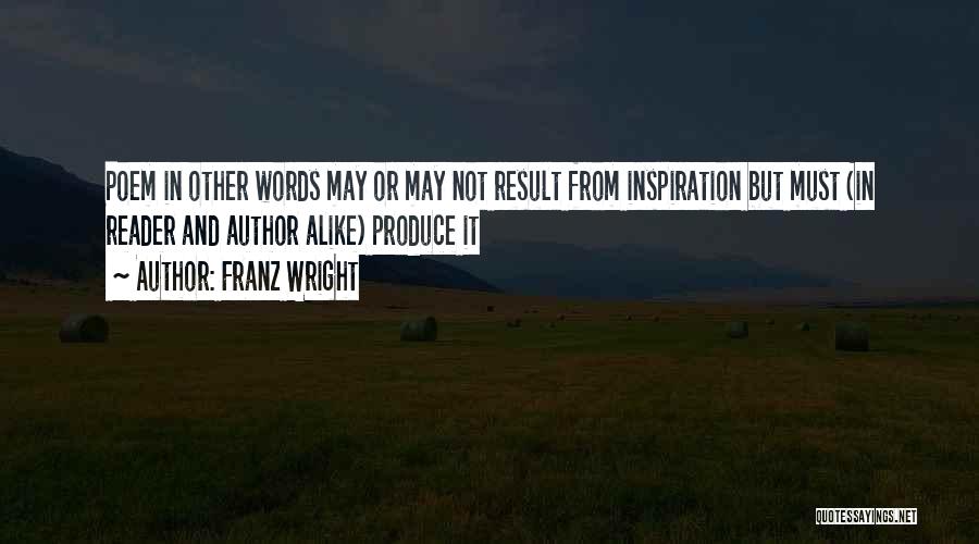 Franz Wright Quotes 1745177