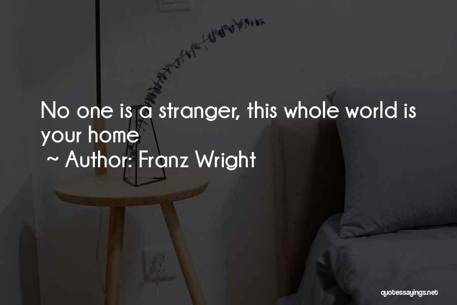 Franz Wright Quotes 2158703