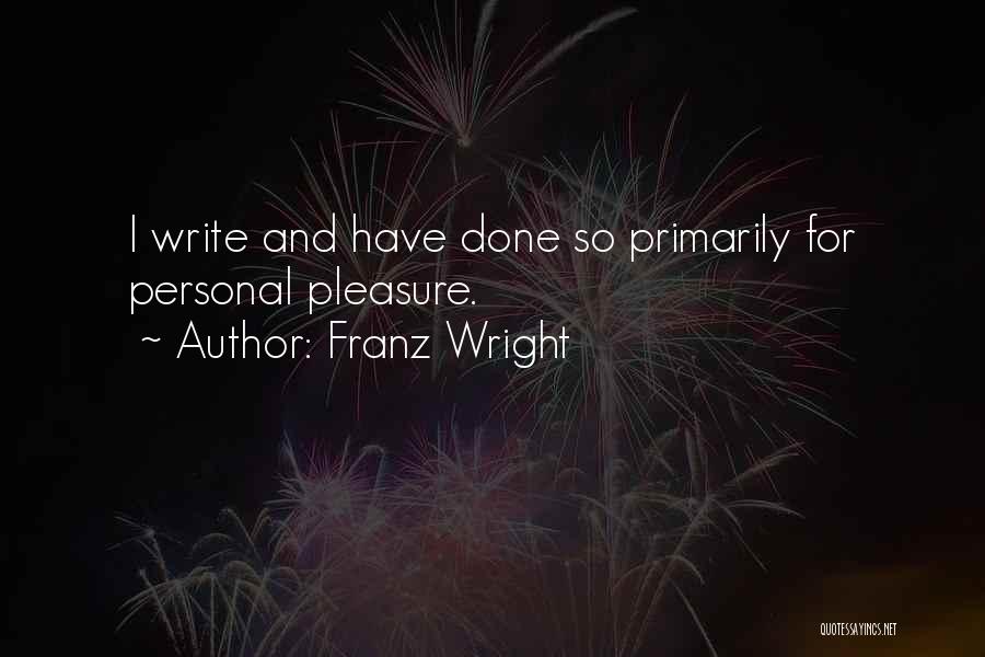 Franz Wright Quotes 826235