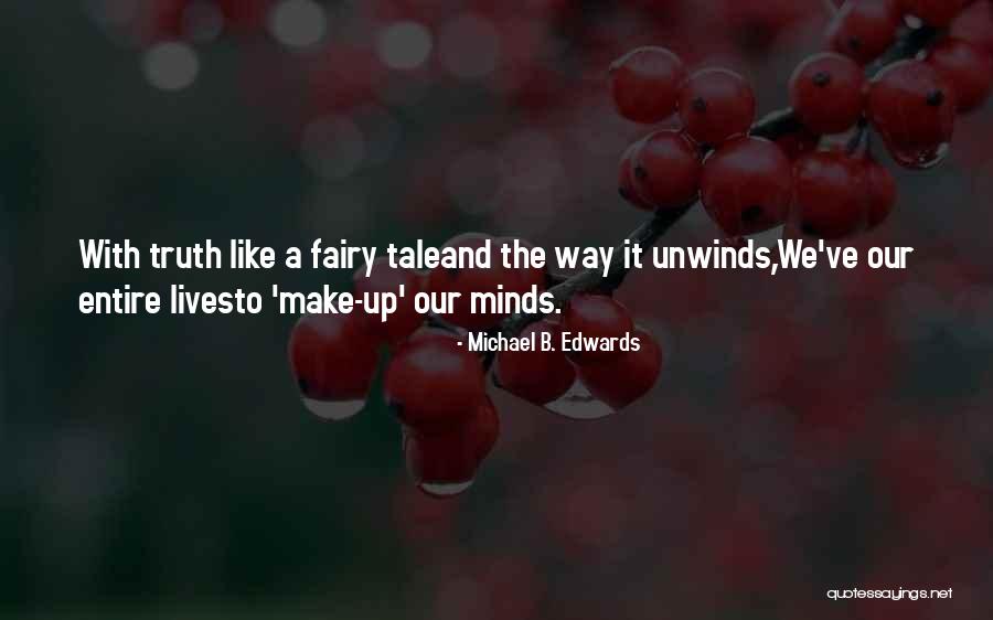 Franzini Fellowship Quotes By Michael B. Edwards Franzini Fellowship Quotes By Michael B. Edwards