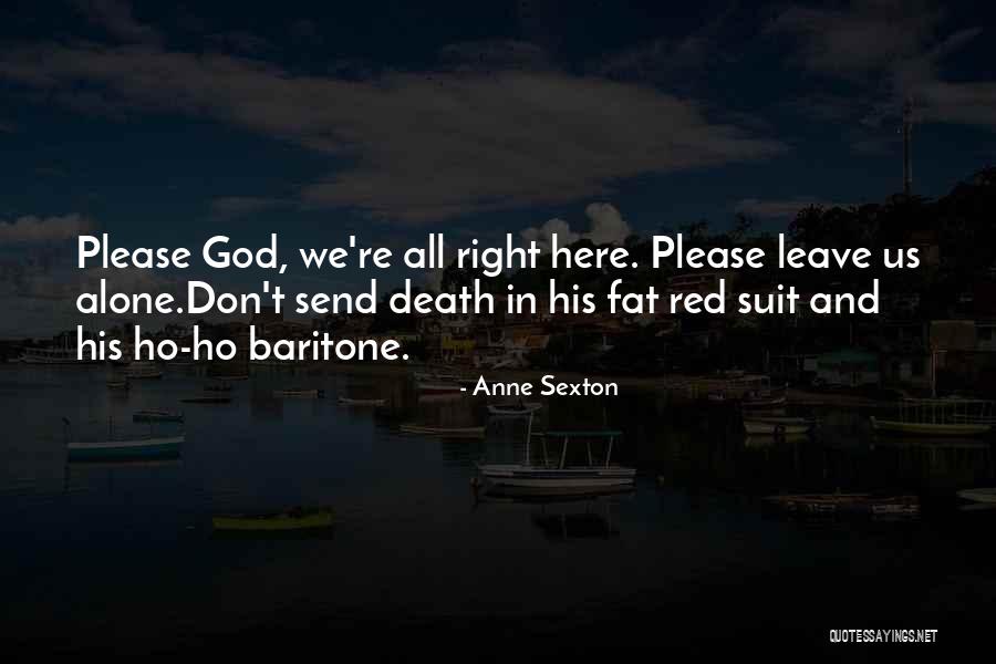 Frappant 1 Quotes By Anne Sexton Frappant 1 Quotes By Anne Sexton