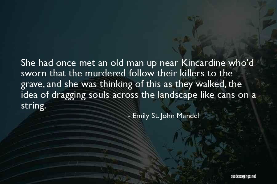 Frappant 1 Quotes By Emily St. John Mandel Frappant 1 Quotes By Emily St. John Mandel