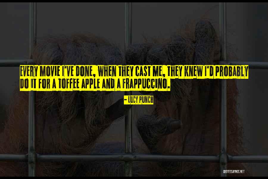 Frappuccino Quotes By Lucy Punch Frappuccino Quotes By Lucy Punch