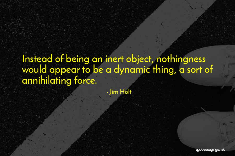 Frasco De Alabastro Quotes By Jim Holt Frasco De Alabastro Quotes By Jim Holt